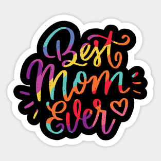 Best Mom Ever in rainbow colors Sticker